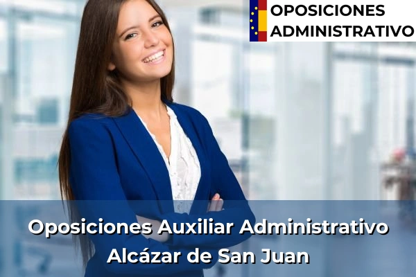 Oposiciones Auxiliar Administrativo en Quintanar de la Orden 32 Oposiciones Auxiliar Administrativo en Alcázar de San Juan
