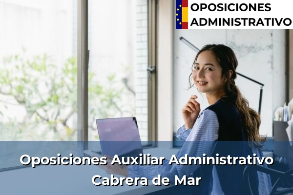 Oposiciones Auxiliar Administrativo en Taradell 57 Oposiciones Auxiliar Administrativo en Cabrera de Mar