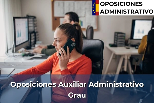 Oposiciones Auxiliar Administrativo en Grau