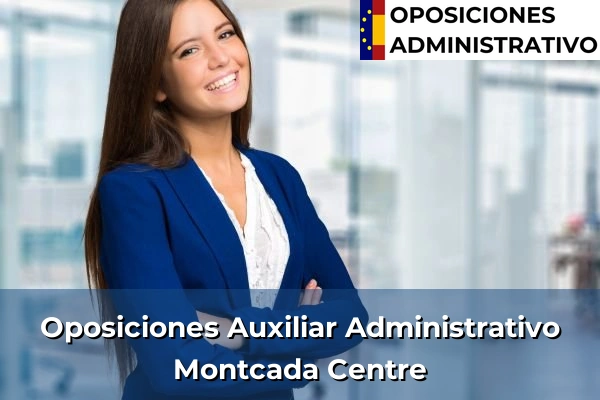 Oposiciones Auxiliar Administrativo en Taradell 145 Oposiciones Auxiliar Administrativo en Montcada Centre