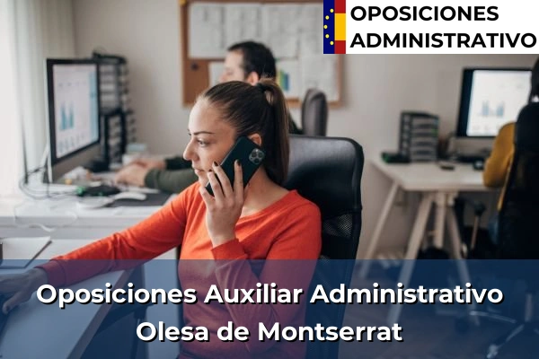 Oposiciones Auxiliar Administrativo en Taradell 152 Oposiciones Auxiliar Administrativo en Olesa de Montserrat