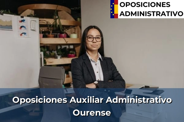 Oposiciones Auxiliar Administrativo en Afos 148 Oposiciones Auxiliar Administrativo en Ourense