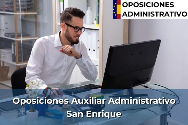 Oposiciones Auxiliar Administrativo en San Enrique
