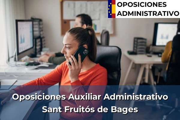 Oposiciones Auxiliar Administrativo en Taradell 192 Oposiciones Auxiliar Administrativo en Sant Fruitós de Bages