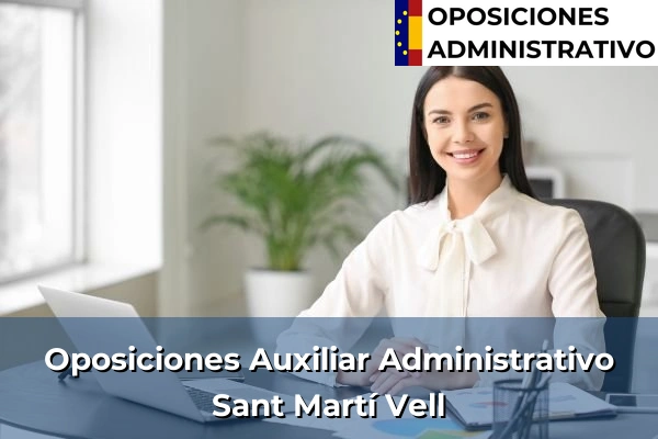 Oposiciones Auxiliar Administrativo en Taradell 200 Oposiciones Auxiliar Administrativo en Sant Martí Vell