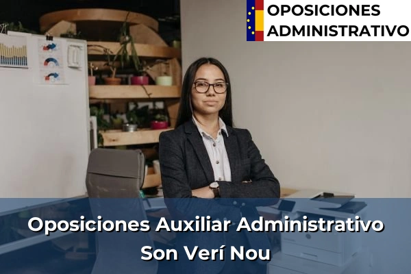 Oposiciones Auxiliar Administrativo en Son Verí Nou