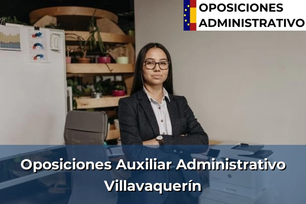 Oposiciones Auxiliar Administrativo en Villavaquerín